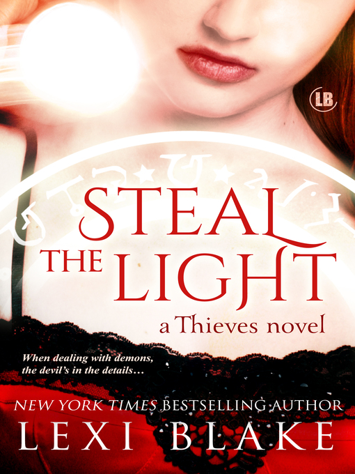 Title details for Steal the Light, Thieves, Book 1 by Lexi Blake - Wait list